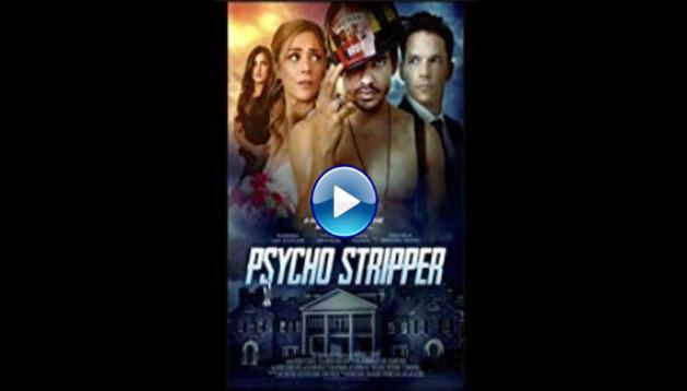 Psycho Stripper (2019)