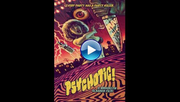 Psychotic! (2016)