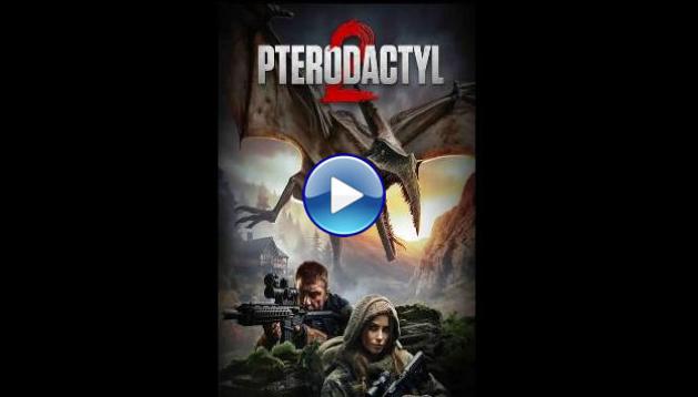Pterodactyl 2 (2023) HD Full Movie Watch Online Free