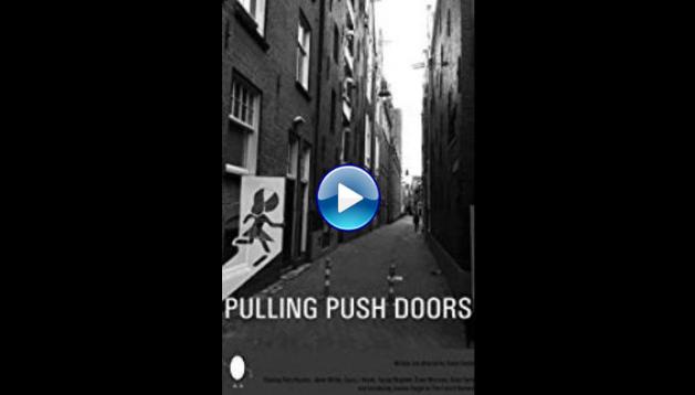 Pulling Push Doors (2017)