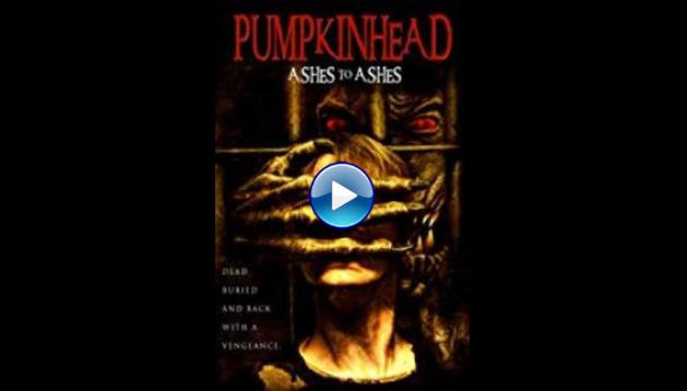 Pumpkinhead: Ashes to Ashes (2006)