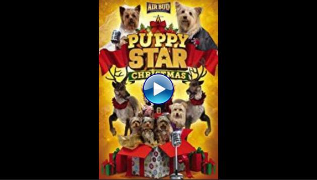 Puppy Star Christmas (2018) HD Full Movie Watch Online Free
