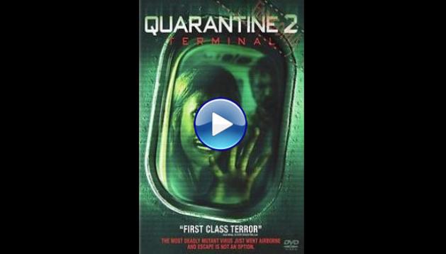 Quarantine 2: Terminal (2011)