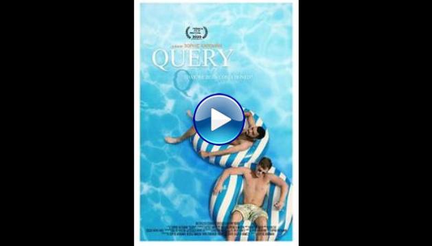 Query (2020) HD Full Movie Watch Online Free