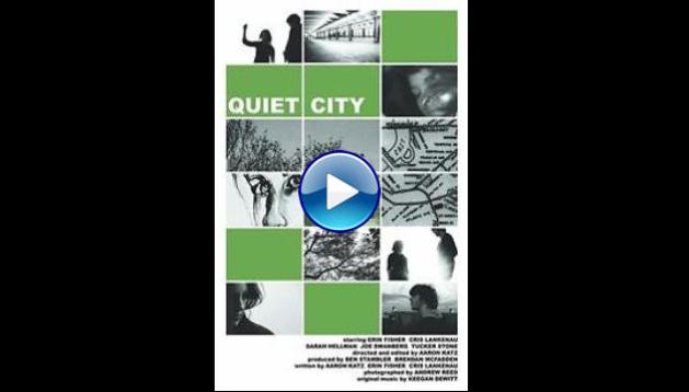 Quiet City (2007)