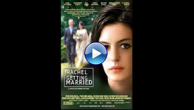 Rachel Getting Married (2008)