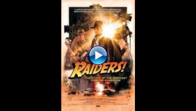 Raiders!: The Story of the Greatest Fan Film Ever Made (2015)