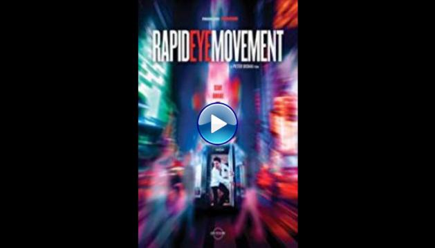 Rapid Eye Movement (2019)