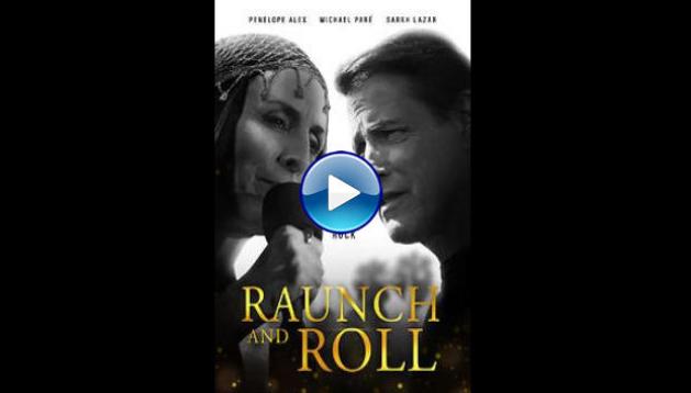 Raunch and Roll (2021)