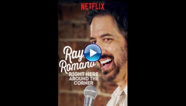 Ray Romano: Right Here, Around the Corner (2019)