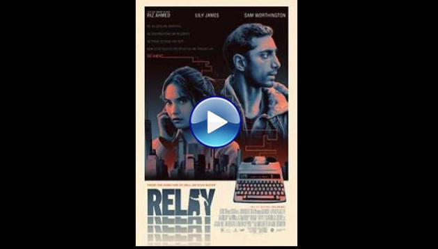 Relay (2025) HD Full Movie Watch Online Free