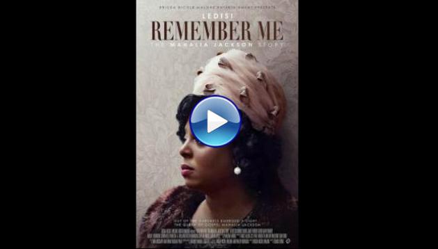 Remember Me: The Mahalia Jackson Story (2022)