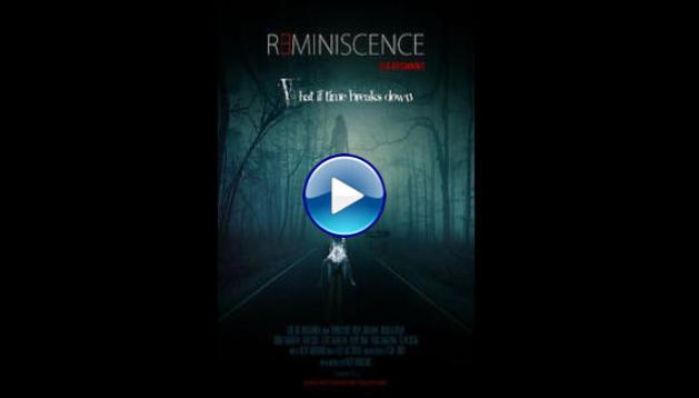Reminiscence: The Beginning (2014)