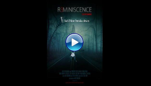 Reminiscence: The Beginning (2014)