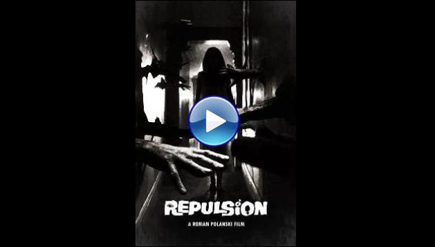 Repulsion (1965)