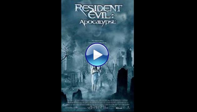 Resident Evil: Apocalypse (2004)