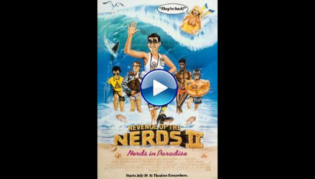 Revenge of the Nerds II: Nerds in Paradise (1987)