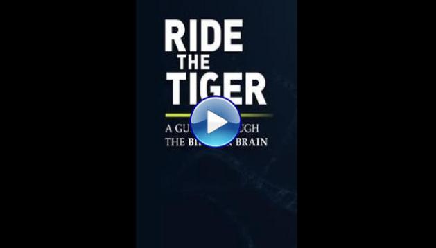 Ride the Tiger: A Guide Through the Bipolar Brain (2016)