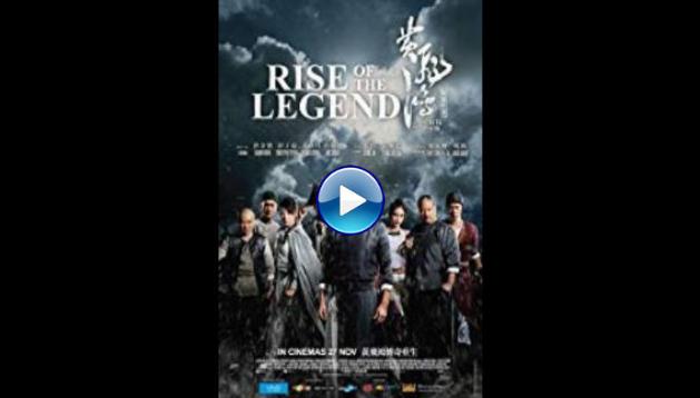 Rise of the Legend (2014)