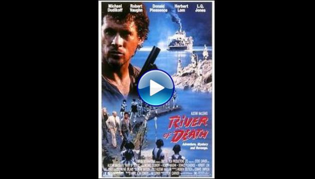 River of Death (1989)