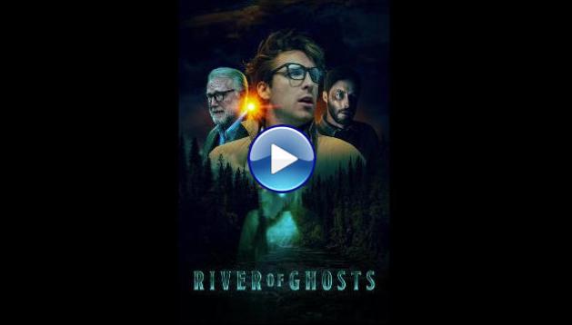 River of Ghosts (2024)