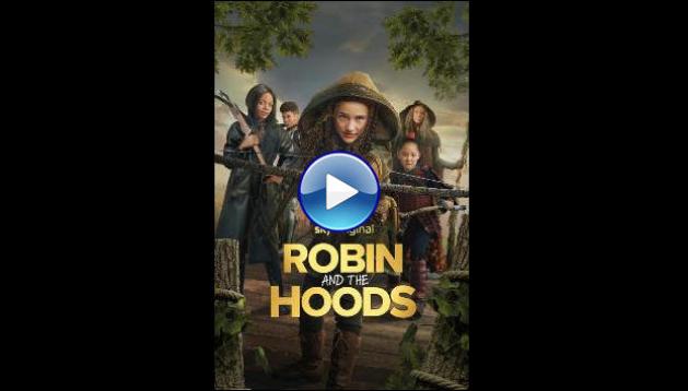 Robin and the Hoods (2024) HD Full Movie Watch Online Free