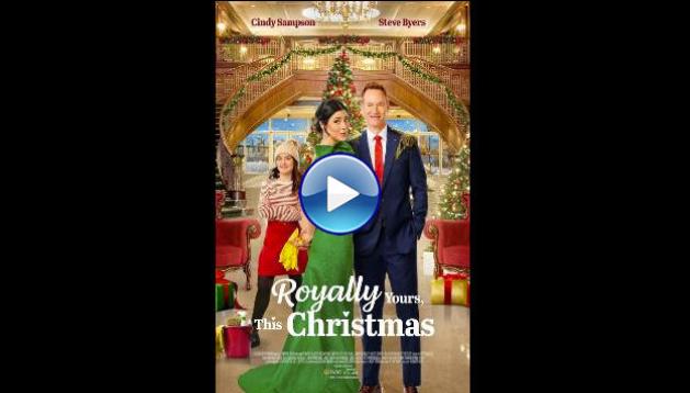Royally Yours, This Christmas (2023)