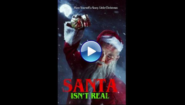 Santa Isn't Real (2023)