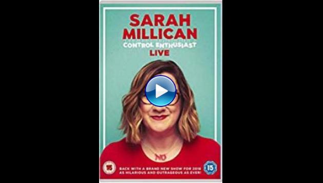 Sarah Millican: Control Enthusiast Live (2018)