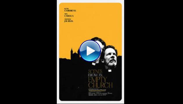 Scenes from an Empty Church (2021)