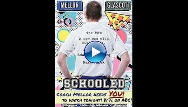 Schooled (2018)