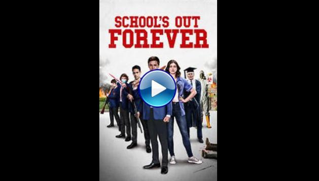 School's Out Forever (2021)