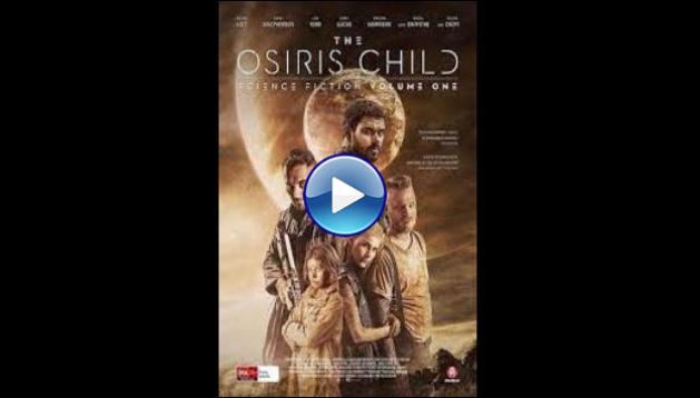 Science Fiction Volume One: The Osiris Child (2016)