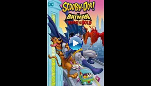 Scooby-Doo & Batman: the Brave and the Bold (2018)