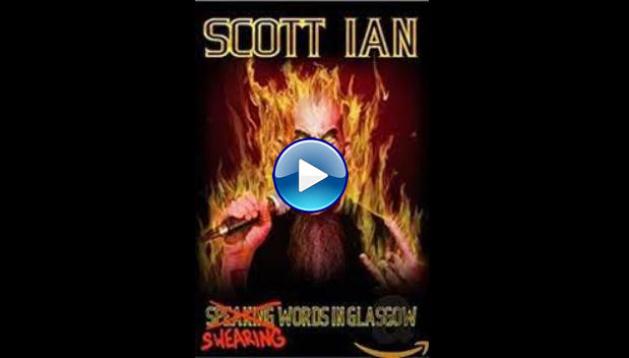 Scott Ian: Swearing Words in Glasgow (2014)