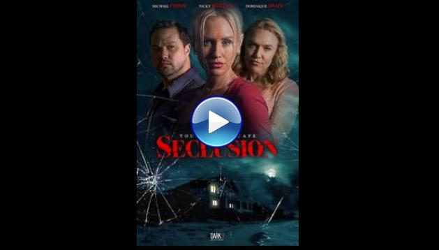 Seclusion (2025) HD Full Movie Watch Online Free