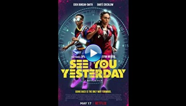 See You Yesterday (2019)