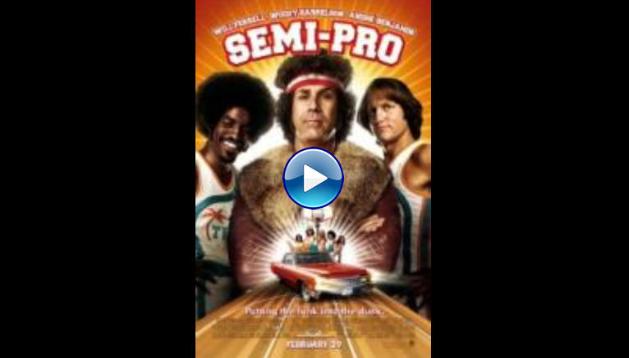 Semi-Pro (2008)