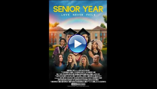 Senior Year: Love Never Fails (2023)