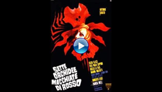 Seven Blood-Stained Orchids (1972) HD Full Movie Watch Online Free
