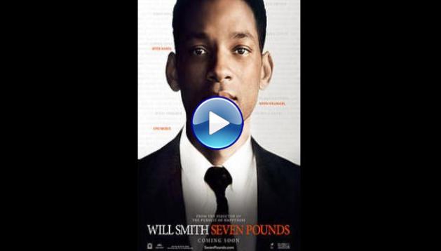 Seven Pounds (2008)