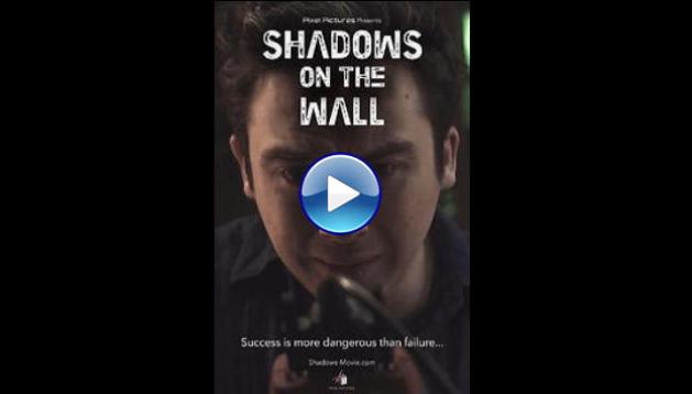 Shadows on the Wall (2015)