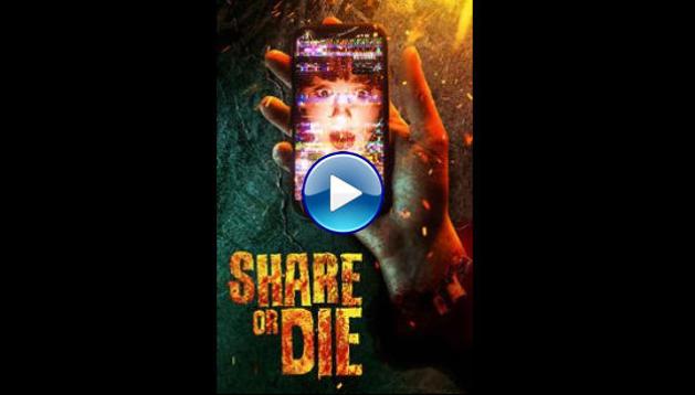 Share or Die (2021)