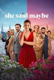 She Said Maybe (2025) HD Full Movie Watch Online Free