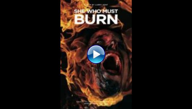 She Who Must Burn (2015)