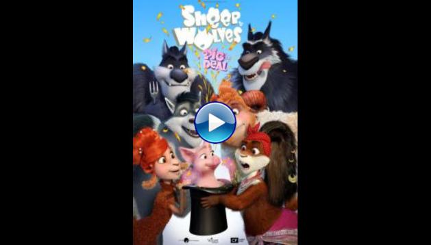 Sheep and Wolves: Pig Deal (2019) BluRay Full Movie Watch Online Free