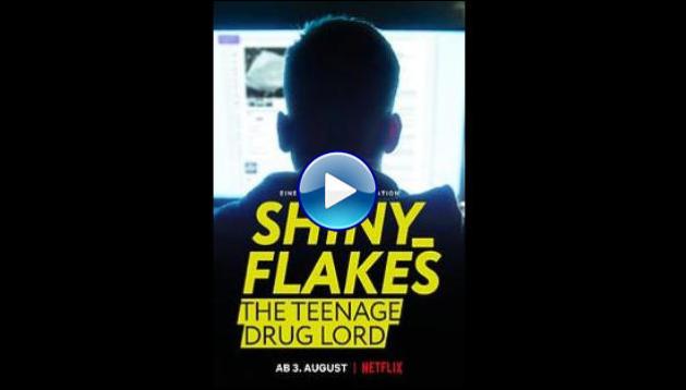 Shiny_Flakes: The Teenage Drug Lord (2021)