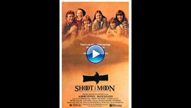 Shoot the Moon (1982)