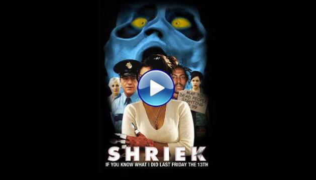 Shriek If You Know What I Did Last Friday the Thirteenth (2000)
