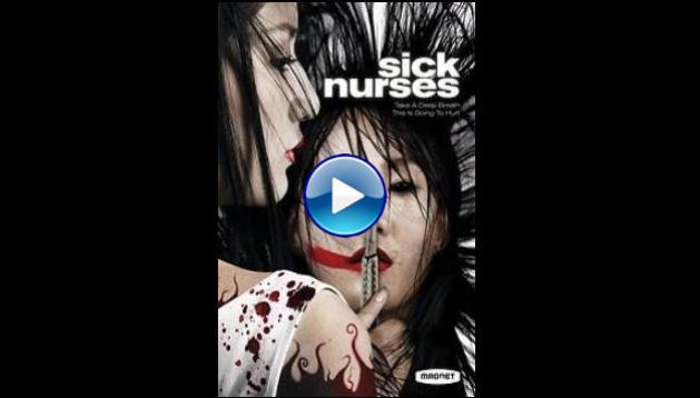 Sick Nurses (2007)